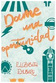 Portada de: DAME UNA OPORTUNIDAD